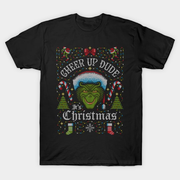 Cheer Up Dude It's Christmas T-Shirt by Stationjack